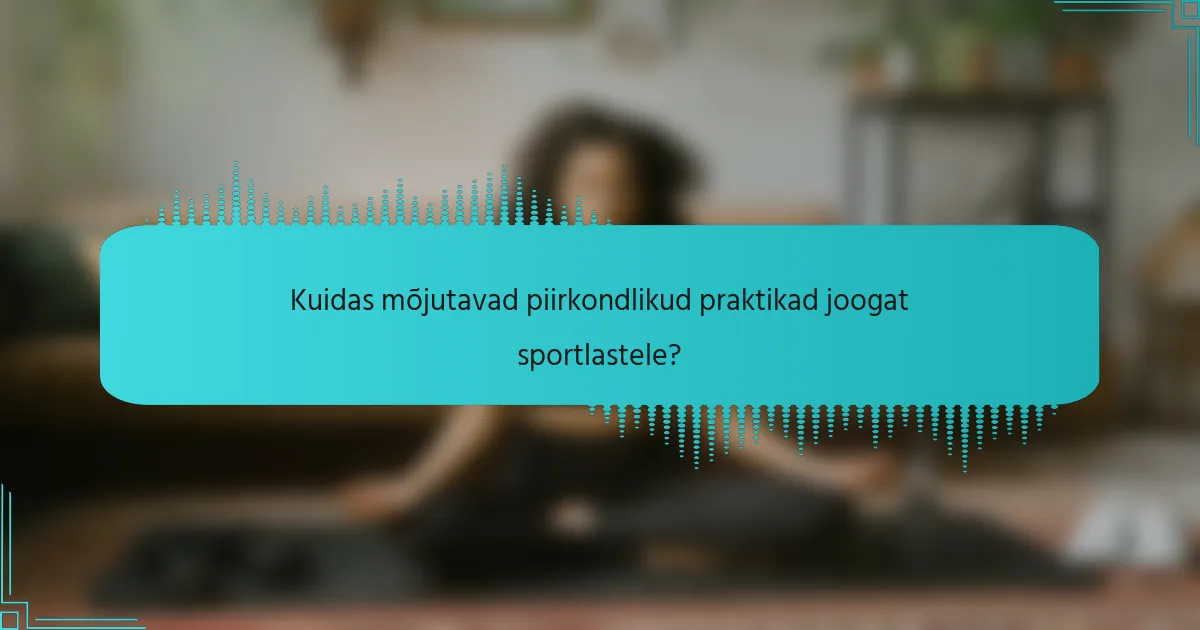 Kuidas mõjutavad piirkondlikud praktikad joogat sportlastele?