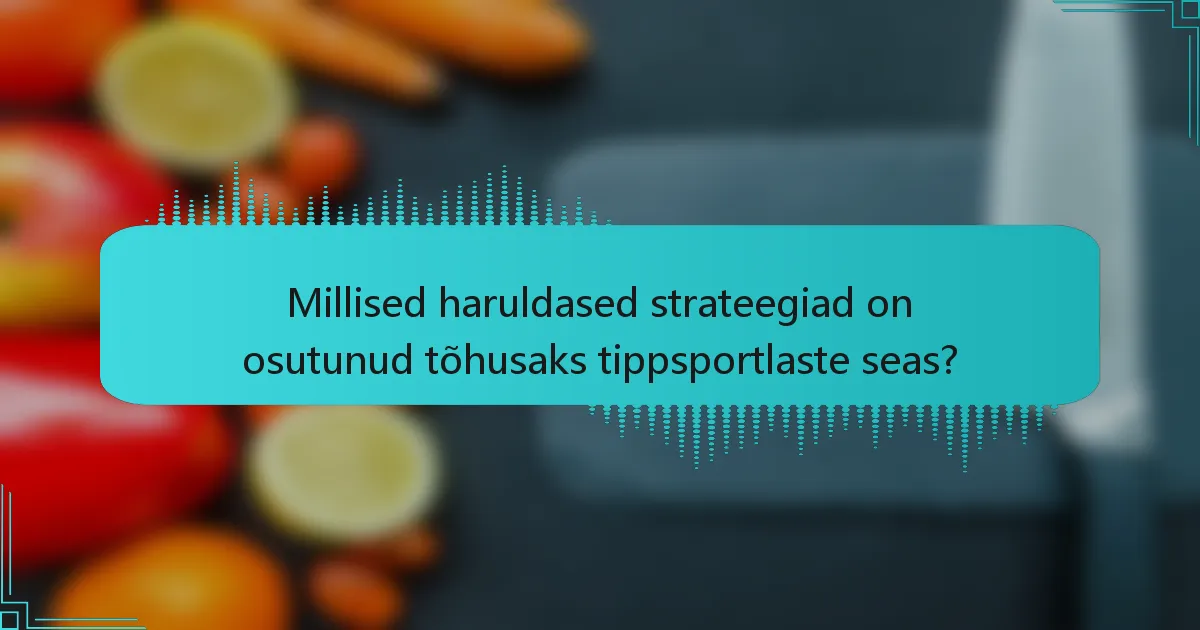Millised haruldased strateegiad on osutunud tõhusaks tippsportlaste seas?