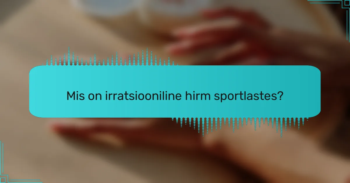 Mis on irratsiooniline hirm sportlastes?